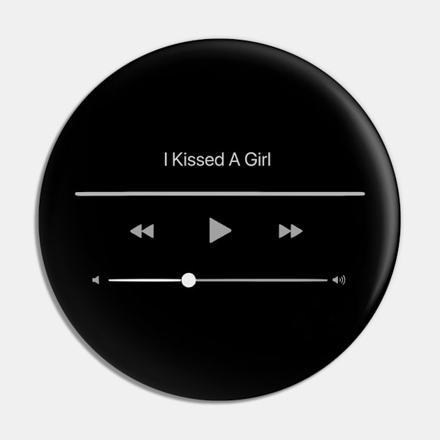 Playing I Kissed a Girl Pin by RodriUdin