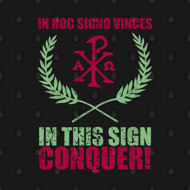 In hoc signo vinces | In this sign conquer - Chi Ro and Olive Branches with Motto by EkromDesigns