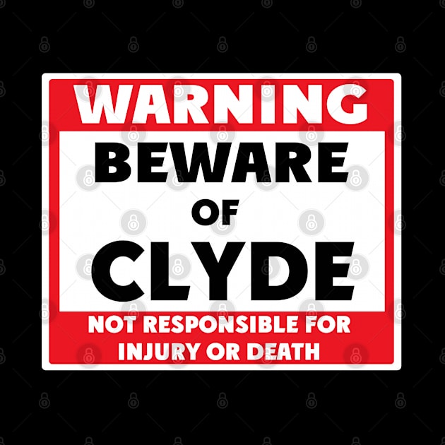 Beware of Clyde by BjornCatssen