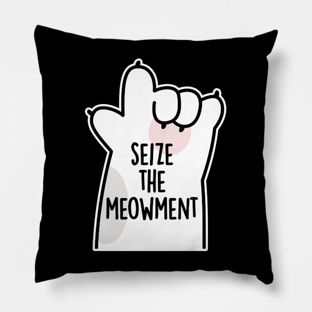 Seize The Meowment Positive Cat Pun Pillow by punnybone