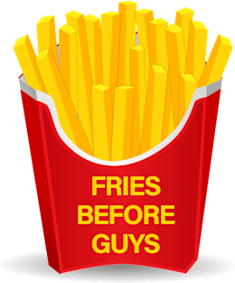 Fries Before Guys Magnet