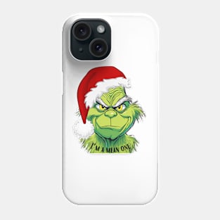 I’m a mean one mr grinch Phone Case