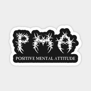 PMA Positive Mental Attitude Metal Hardcore Punk Magnet