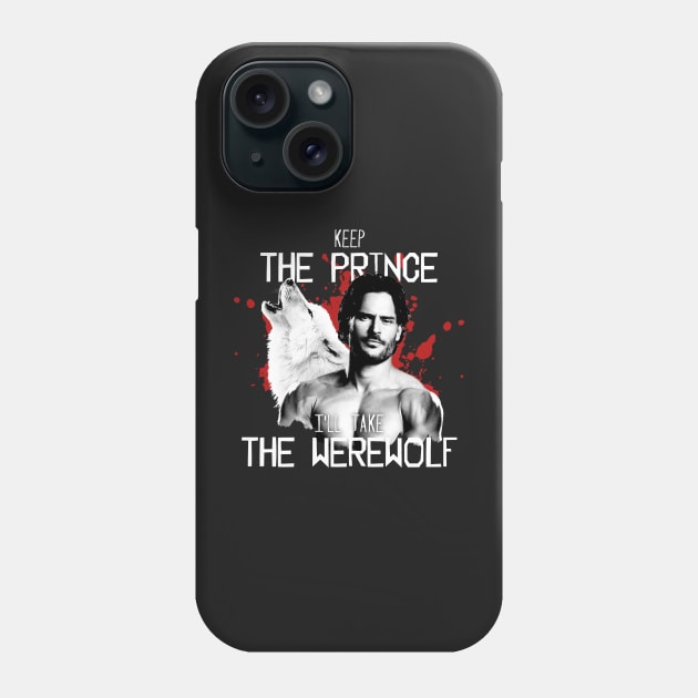 Keep the prince, I'll take the werewolf Phone Case by AllieConfyArt