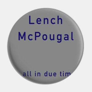 Lench McPougal Pin