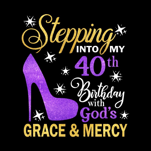 Stepping Into My 40th Birthday With God's Grace & Mercy Bday by MaxACarter