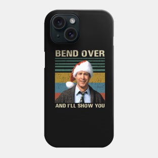 Griswold Bend Over And I ll Show You Clark Vintage National Lampoon Phone Case