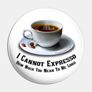 I Love Coffee And The Lord Pin