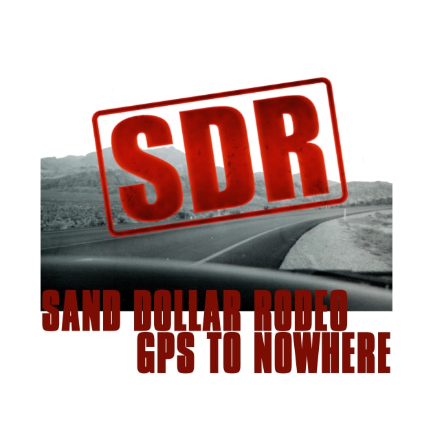 Sand Dollar Rodeo - GPS To Nowhere by Strange Highways Music