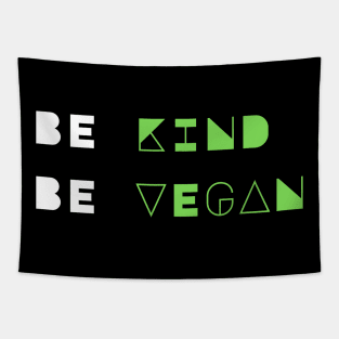 Be Kind Be Vegan Tapestry