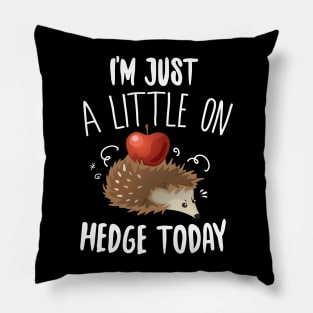 Little On Hedge Taday Pillow