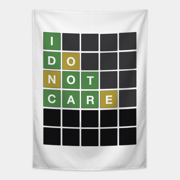 Wordle I Dont Care Tapestry by karutees