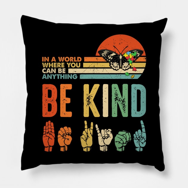 Be Kind Autism Awareness ASL Mom Teacher Kindness Pillow by cloutmantahnee