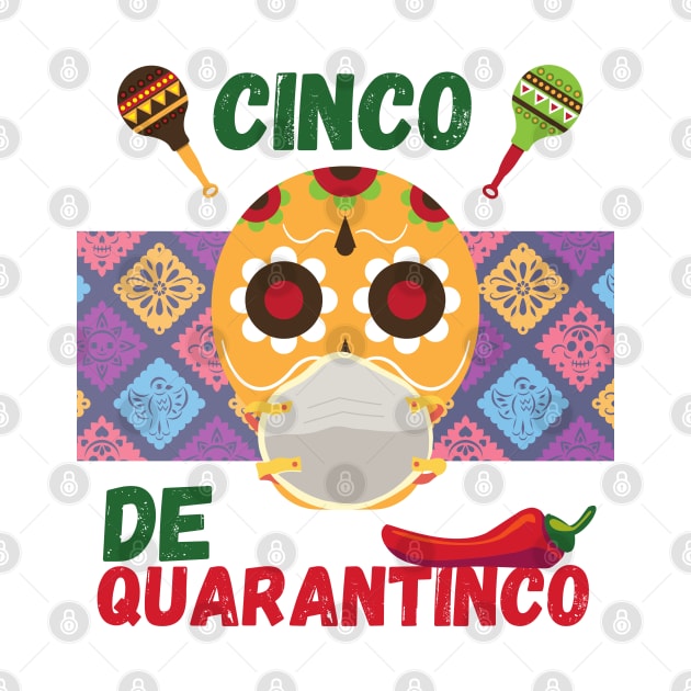 Cinco de mayo, Cinco de quarantinco by Sam D