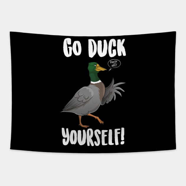 Go Duck Yourself Tapestry by Eugenex