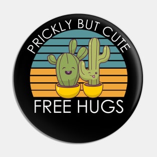 PRICKLY BUT CUTE Pin