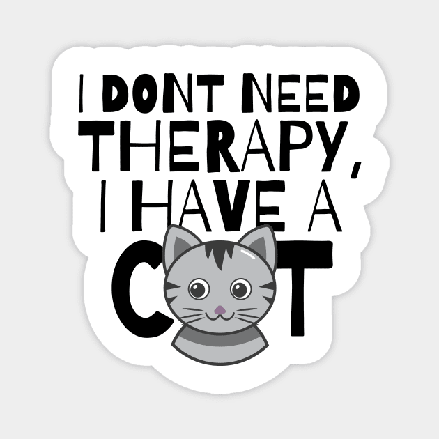 I dont need therapy I have a cat Magnet by monicasareen