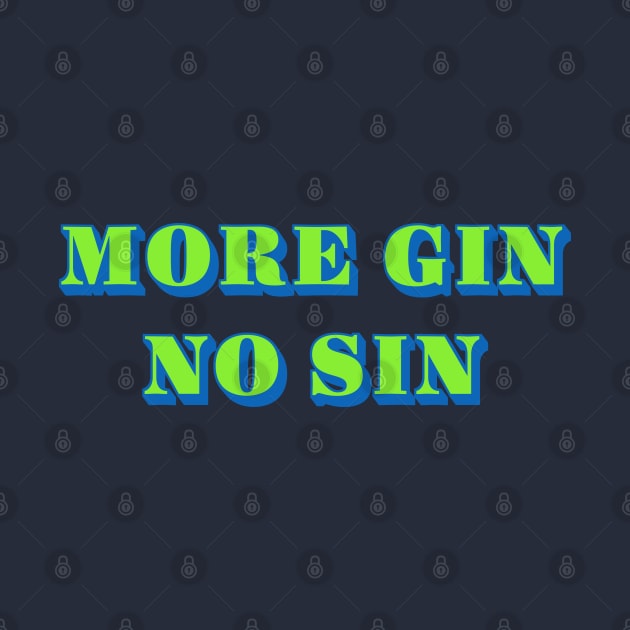 More Gin No Sin by Dead but Adorable by Nonsense and Relish