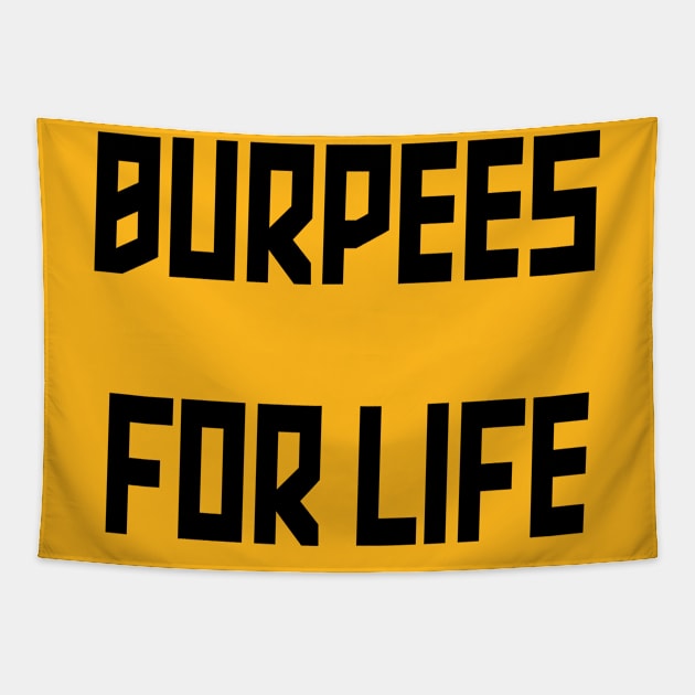 Burpees for Life Tapestry by yayor