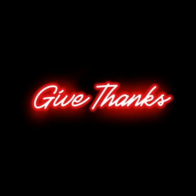 Give Thanks (red neon letter) by wholelotofneon