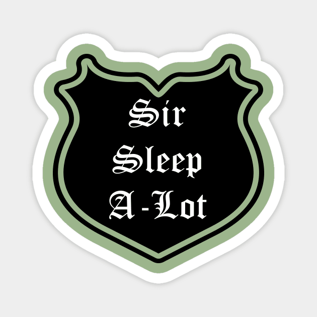 Sir Sleep-A-Lot Emblem Magnet by Red'n'Rude