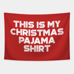 This Is My Christmas Pajama Shirt Funny Vintage Retro (White) Tapestry