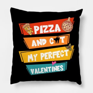 Pizza And Cat My Perfect Valentines Pillow