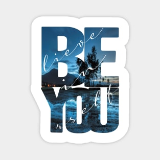 Believe In Yourself Quote Magnet