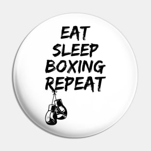 EAT SLEEP BOXING REPEAT Pin