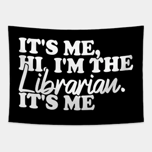 It's Me Hi I'm The Librarian It's Me Tapestry