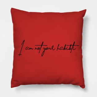 I am not your habibti Pillow