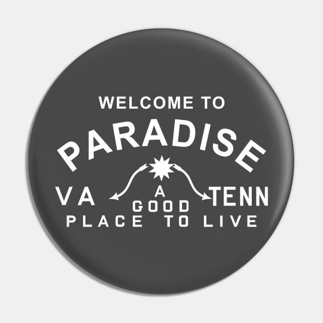 Paradise CVB white text Pin by Old Gods of Appalachia