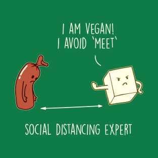 Vegan Social Distancing Expert T-Shirt
