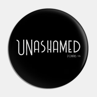 UNashamed of the Gospel Romans 1:16 Bible Verse for Christians Pin