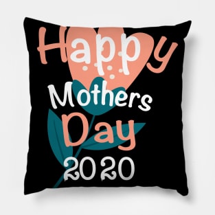 Happy Mothers Day 2020 Pillow