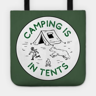 Camping is in tents Tote