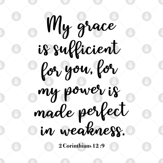 2 Corinthians 12:9 My grace is sufficient for you by cbpublic