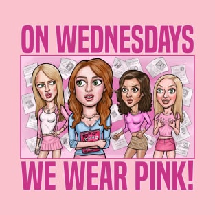 On Wednesdays We Wear Pink! T-Shirt