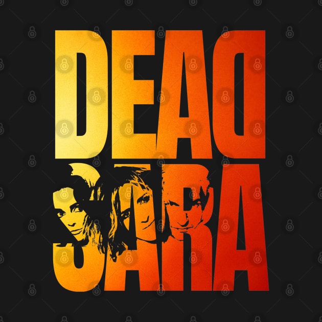 Dead Sara by Daz Art & Designs