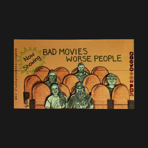 Theater Time by Ronnie by Bad Movies Worse People