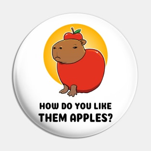 How do you like them apples Capybara Pin