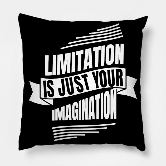 Limitation is just Imagination inspiring Quote Pillow by Foxxy Merch