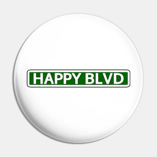 Happy Blvd Street Sign Pin