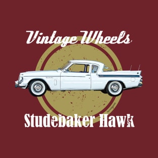 Vintage Wheels - Studebaker Hawk T-Shirt