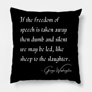 Freedom of Speech - George Washington Pillow