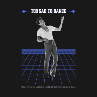 Too Sad To Dance - Jungkook T-Shirt