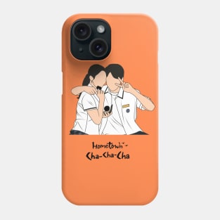 Hometown Cha Cha Cha Phone Case