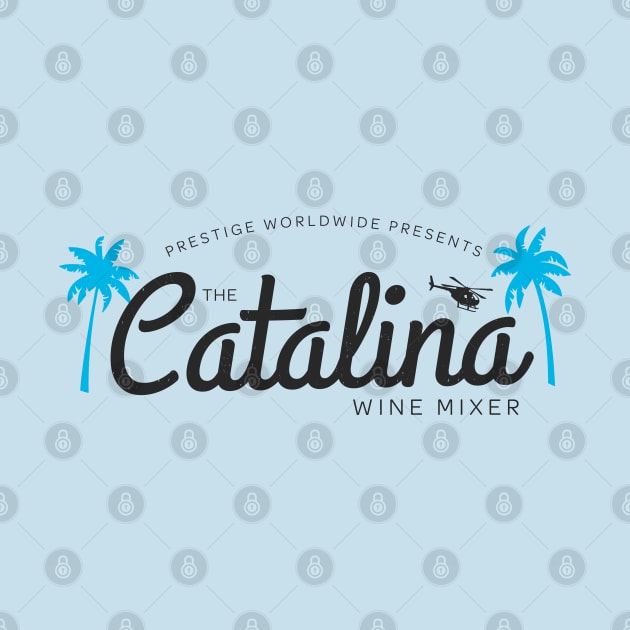 Prestige Worldwide presents The Catalina Wine Mixer by BodinStreet