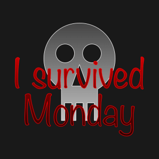 I survived Monday T-Shirt