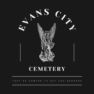 Evans City Cemetery T-Shirt